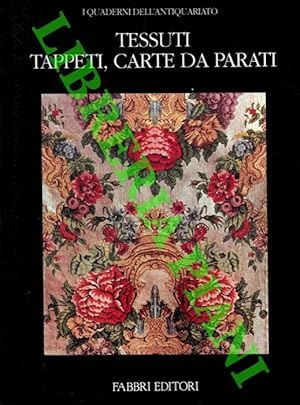 Seller image for Tessuti tappeti, carte da parati. for sale by Libreria Piani