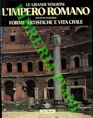 L'Impero Romano dal III al VI secolo. Forme artistiche e vita civile.