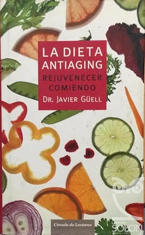 Imagen del vendedor de La dieta antiaging. Rejuvenecer comiendo a la venta por LIBRERA SOLN