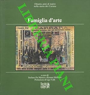 Famiglia d'arte. Ottanta anni di teatro nella storia dei Carrara. Prefazione di Ugo Volli.