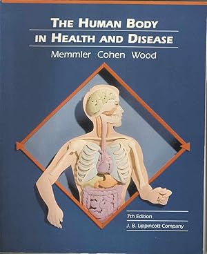 The Human Body in Health and Disease