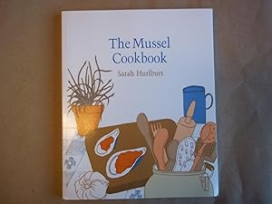 Bild des Verkufers fr The Mussel Cookbook zum Verkauf von Carmarthenshire Rare Books