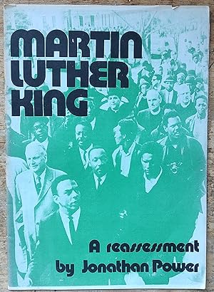 Martin Luther King, a Reassessment