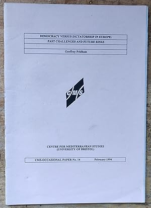 Seller image for Democracy Versus Dictatorship In Europe: Past Challenges And Future Risks (CMS - Occasional Paper No.14) for sale by Shore Books