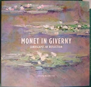Bild des Verkufers fr Monet in Giverny: Landscapes of Reflection zum Verkauf von Hanselled Books