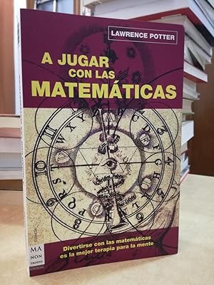 Seller image for A JUGAR CON LAS MATEMTICAS. for sale by LLIBRERIA KEPOS-CANUDA