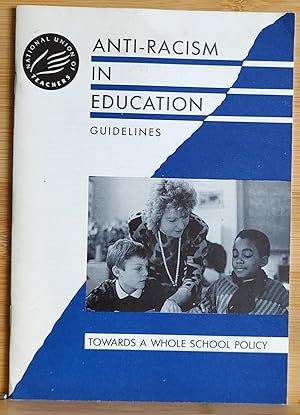 Seller image for Anti-Racism In Education Guidelines Towards A Whole School Policy for sale by Shore Books