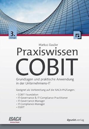 Immagine del venditore per Praxiswissen COBIT venduto da BuchWeltWeit Ludwig Meier e.K.