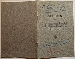 Statuten der Schweizerische Handels - und Industrie - Gesellschaft für Brasilien. 12. Februar 1913.