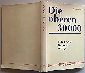 Die oberen 30 000. Industrielle, Bankiers, Adlige.