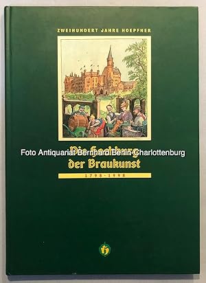 Die Hochburg der Braukunst. 200 Jahre Hoepfner 1798-1998