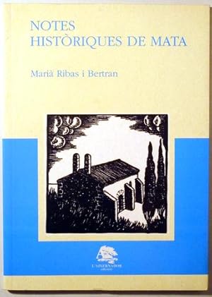 Bild des Verkufers fr NOTES HISTRIQUES DE MATA - Argentona 1995 - Il lustrat zum Verkauf von Llibres del Mirall