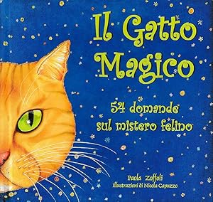 Imagen del vendedor de Il gatto magico. 54 domande sul mistero felino a la venta por Laboratorio del libro