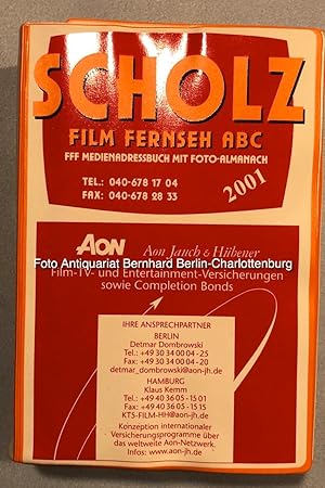 Scholz Film Fernseh ABC. FFF Medienadressbuch mit Foto-Almanach (Ausgabe 2001)