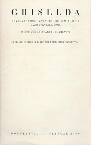 Seller image for Programmheft Alessandro Scarlatti GRIESELDA 3. Februar 2000 for sale by Programmhefte24 Schauspiel und Musiktheater der letzten 150 Jahre