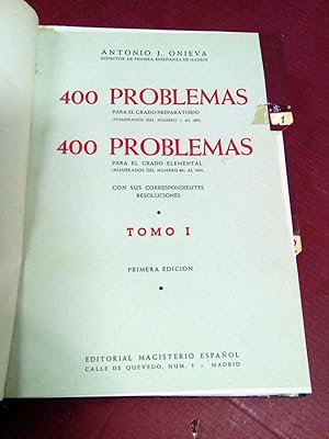 400 PROBLEMAS para el grado preparatorio, 400 PROBLEMAS para el grado elemental. Tomos I, II y II...