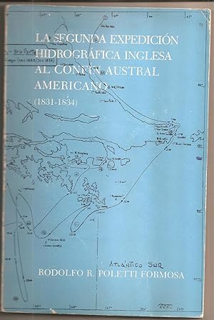 LA SEGUNDA EXPEDICION INGLESA AL CONFIN AUSTRAL AMERICANO 1831- 1834