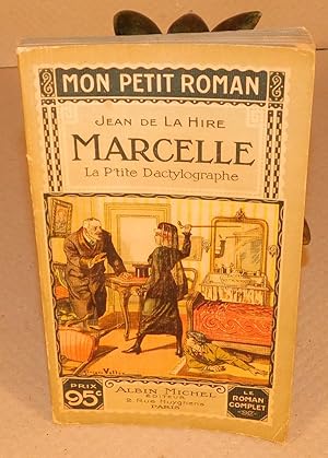 MARCELLE LA P’TITE DACTYLOGRAPHE (mon petit roman)