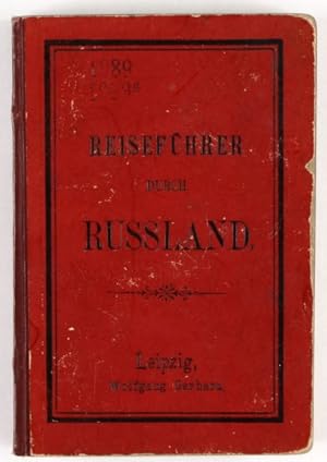 Praktischer Reiseführer durch Russland nebst Grammatik der russischen Sprache, Dolmetscher mit Au...