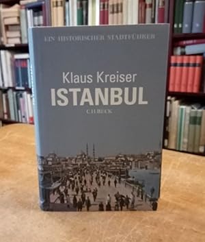 Immagine del venditore per Istanbul. Ein historischer Stadtfhrer. venduto da Antiquariat Bcheretage