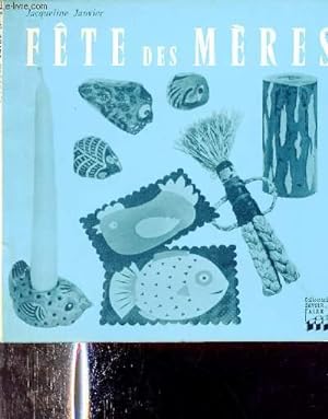 Seller image for Fte des mres - Collection savoir faire n21. for sale by Le-Livre