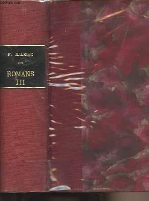 Image du vendeur pour Romans III - Les anges noirs - Plonges - La pharisienne - Les chemins de la mer. mis en vente par Le-Livre