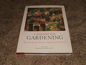 A Passion For Gardening