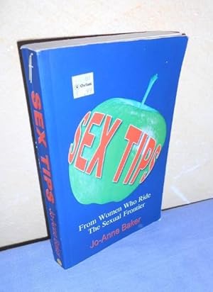 Seller image for Sex Tips from women who ride the sexual frontier for sale by AnimaLeser*Antiquariat