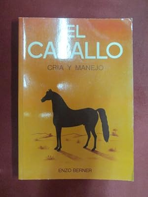 Immagine del venditore per EL CABALLO CRIA Y MANEJO venduto da LIBRERIA AZACAN