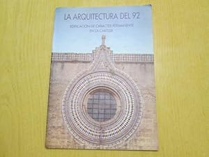 Bild des Verkufers fr LA ARQUITECTURA DEL 92, EDIFICACIN DE CARCTER PERMANENTE EN LA CARTUJA zum Verkauf von LIBRERIA AZACAN