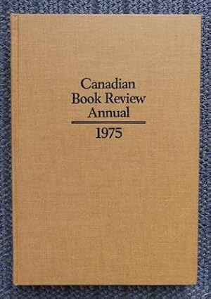 CANADIAN BOOK REVIEW ANNUAL 1975.