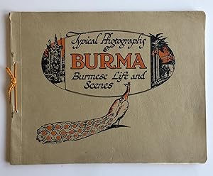 Typical Photographs of Burma, Burmese Life and Scenes