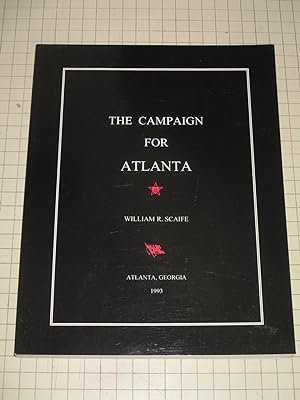 Bild des Verkufers fr The Campaign for Atlanta zum Verkauf von rareviewbooks