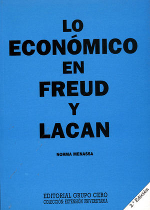 LO ECONÓMICO EN FREUD Y LACAN