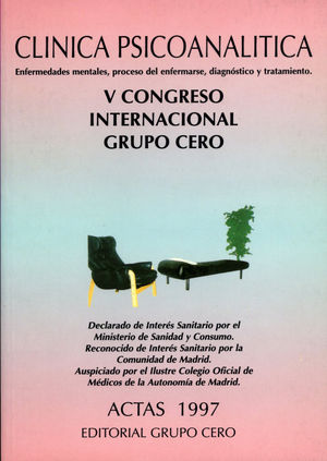 Bild des Verkufers fr ACTAS DEL V CONGRESO INTERNACIONAL GRUPO CERO. CLNICA PSICOANALTICA zum Verkauf von Antrtica