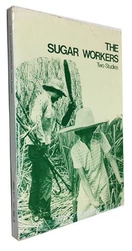 Immagine del venditore per The Sugar Workers: Two Studies venduto da McBlain Books, ABAA