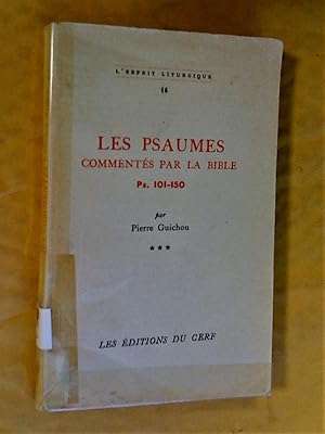 Seller image for Les Psaumes comments par la Bible 1- Ps. 1-50 et 3 -Ps. 101-150 for sale by Claudine Bouvier