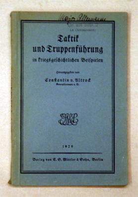 Bild des Verkufers fr Taktik und Truppenbung in kriegsgeschichtlichen Beispielen. zum Verkauf von antiquariat peter petrej - Bibliopolium AG