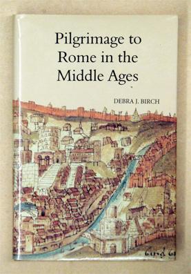 Seller image for Pilgrimage to Rome in the Middle Ages. Continuity and Change. for sale by antiquariat peter petrej - Bibliopolium AG