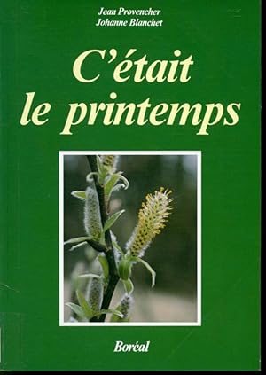 Immagine del venditore per C'tait le printemps - La vie rurale traditionnelle dans la valle du Saint-Laurent venduto da Librairie Le Nord