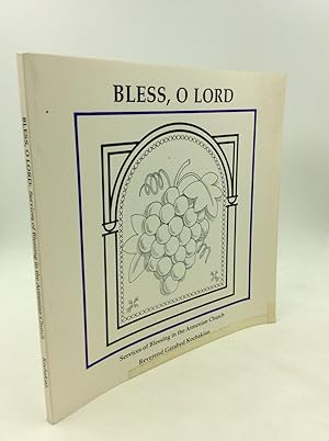 Seller image for BLESS, O LORD: Services of Blessing in the Armenian Church for sale by Kubik Fine Books Ltd., ABAA