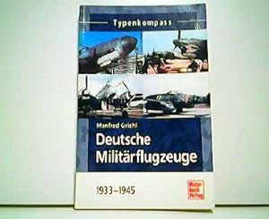 Seller image for Typenkompass Deutsche Militrflugzeuge 1933-1945. for sale by Antiquariat Kirchheim