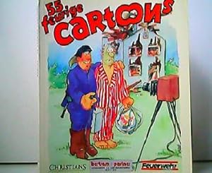 55 (fünfundfünzig) feurige Cartoons.