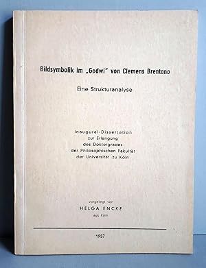 Bildsymbolik im Godwi von Clemens Brentano - Eine Strukturanalyse