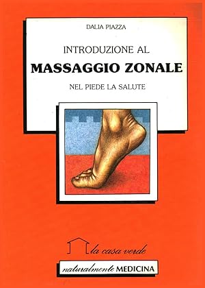 Immagine del venditore per Introduzione al massaggio zonale: nel piede la salute venduto da Di Mano in Mano Soc. Coop