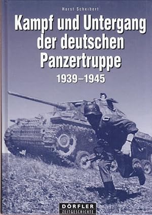 Seller image for Kampf und Untergang der Deutschen Panzerwaffe 1939 - 1945. German Panzertroops 1939 - 1945. A pictorial history of the campaigns, the battles, the equipment and the men. With maps, organisation-diagrams, and text in English and German. for sale by Altstadt Antiquariat Goslar