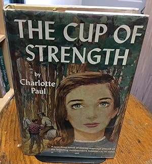 Seller image for The Cup of Strength for sale by Nick of All Trades