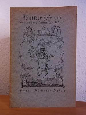 Meister Pfriem und andere schnurrige Käuze. Schwankmärchen der Brüder Grimm. Kranz-Bücherei Heft 4