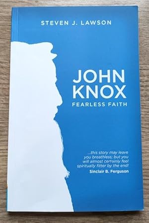 John Knox: Fearless Faith