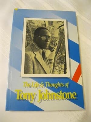 The Life and Thoughts of Tony Johnstone